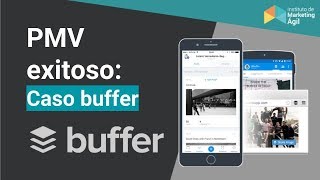 Caso Buffer Ejemplo de Producto Minimo Viable MVP Exitoso [upl. by Dnanidref]