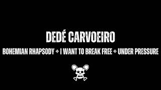 Bohemian Rhapsody  I Want To Break Free  Under Pressure Ao Vivo  Dedé Carvoeiro [upl. by Aramas]