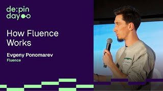 How Fluence Works 📌 Evgeny Ponomarev cofounder of Fluence  DEPIN DAY Denver 24 [upl. by Burner]