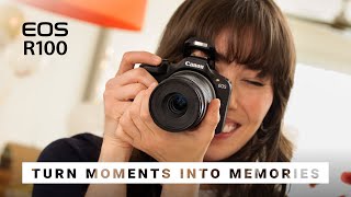 The New Canon EOS R100 Turn Moments Into Memories [upl. by Thanh931]