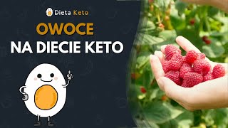 Jakie owoce można jeść na diecie keto [upl. by Esbenshade]