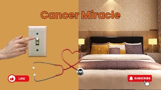 Cancer Miracle [upl. by Moe]