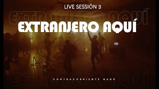 Extranjero Aquí  Contracorriente Band Live Session 3 COVER [upl. by Weiler]