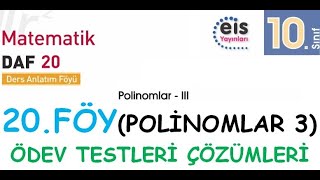 EİS 10 Mat DAF 20Föy Polinomlar 3 Ödev Testleri Çözümleri [upl. by Newnorb]