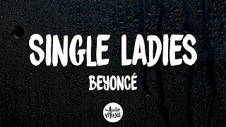 Beyoncé  Single Ladies Put a Ring on It LetraLyrics [upl. by Ahs]