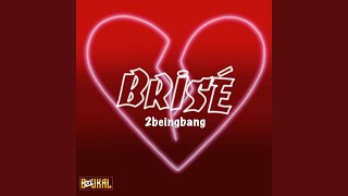 Brisé [upl. by Auhsaj]