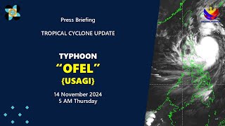 Press Briefing Typhoon OfelPH Usagi at 5 AM  November 14 2024  Thursday [upl. by Moir840]