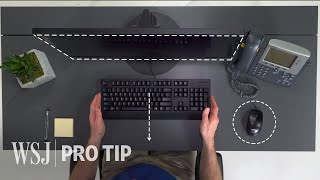 Ergonomics Expert Explains How to Set Up Your Desk  WSJ Pro Tip [upl. by Einnal]