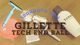 QUESTO RASOIO MI HA STUPITO SBARBATA con il GILLETTE TECH END BALL [upl. by Rawden]