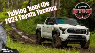 Talking About the 2024 Toyota Tacoma on the Hemmings Hot Rod BBQ [upl. by Sivram]