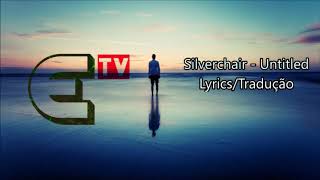 Silverchair  Untitled LyricsTradução [upl. by Tench]