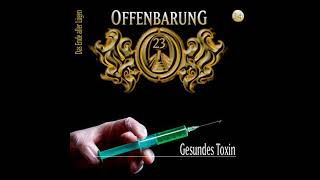 German  Offenbarung 23 Folge 34 Gesundes Toxin by Lars Peter Lueg [upl. by Templia]