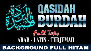 Pembacaan Qasidah Burdah Full Teks Arab Latin dan terjemahan [upl. by Ahsinev210]