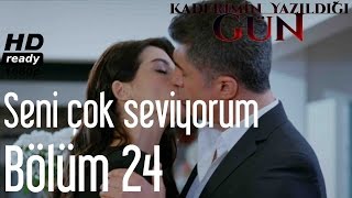 Kaderimin Yazıldığı Gün 24 Bölüm  Seni Çok Seviyorum [upl. by Ynot]