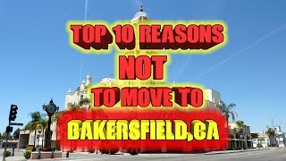 Top 10 Reasons Not To Move To Bakersfield California [upl. by Metts197]