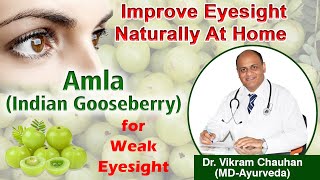 Amla for Weak Eyesight  Improve Eyesight Naturally at Home [upl. by Gypsie136]