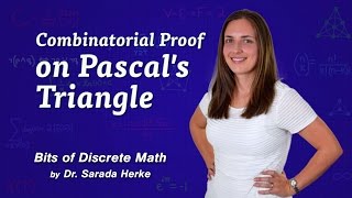 Discrete Math 03 Combinatorial Proof on Pascals Triangle [upl. by Cote]