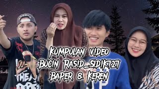 kumpulan video rasidsidik727 bucin amp Keren [upl. by Yenattirb856]