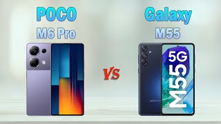 POCO M6 Pro vs Samsung Galaxy M55  All specifications Which one is Better [upl. by Wiltsey]