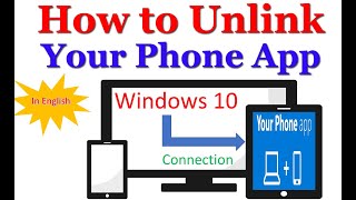 UnlinkDisconnect Android phone from Windows using Your Phone App in English [upl. by Drona856]