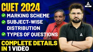 CUET 2024 New Marking Scheme  Subject Wise Distribution  Types of Question  Complete Details [upl. by Remmer]