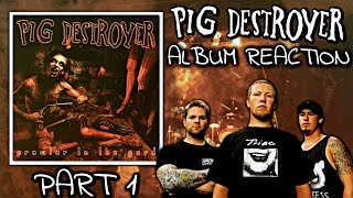 PIG DESTROYER  Prowler in the Yard  Full Album Reaction Part 1 [upl. by Wurster814]