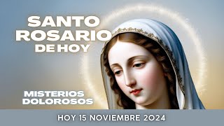 Rosario hoy Viernes 15 de Noviembre 2024 Misterios Dolorosos 🙏 [upl. by Eirok743]