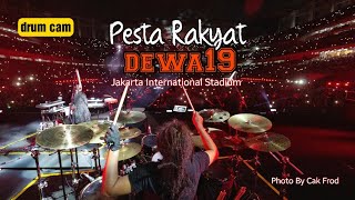 PANGERAN CINTA  DEWA 19  DRUMCAM  PESTA RAKYAT DEWA 19  JIS [upl. by Brosy714]