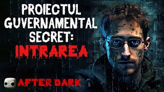 Proiectul Guvernamental Secret  Entryway Creepypasta  Povesti de Groaza  Horror Romania [upl. by Gowon]