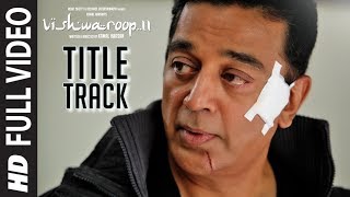 Gnyabagam Varugiradha Full Song with Lyrics  Vishwaroopam 2 Tamil Songs  Kamal Haasan  Ghibran [upl. by Fortunato]