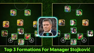 3 Best Formation To Use If You Purchased D Stojkovic Manager Pack 😌  Efootball 2024 [upl. by Sidwell131]