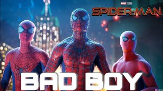 SPIDERMAN  NO WAY HOME  BAD BOY  Spider Man Bad Boy song [upl. by Reklaw102]