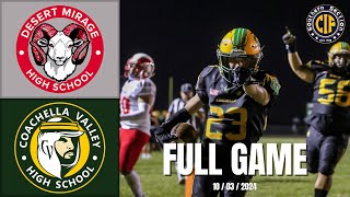 CIF SS FOOTBALL 2024 COACHELLA VALLEY MIGHTY ARABS VS DESERT MIRAGE RAMS 10324 4K [upl. by Mable]