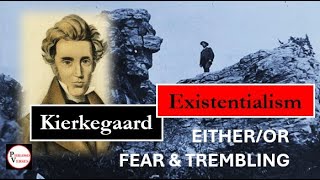 Kierkegaard  Existentialism EitherOr amp Fear and Trembling  in verse [upl. by Schindler120]