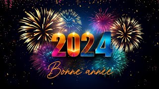 Bonne année 2024  Meilleurs Vœux 2024 ✨ Souhaits Inspirants pour une Année Mémorable✨4k [upl. by Samal]