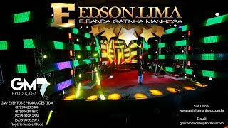 DVD Edson Lima e Gatinha Manhosa 2019 COMPLETO  ONTEM HOJE E SEMPRE [upl. by Ennailuj744]