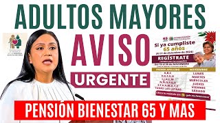 🔴AVISO URGENETE🔔Adultos Mayores Hasta el 30 de Noviembre🔔PAGO REGISTRO 65 Y MAS🔴 [upl. by Newo]