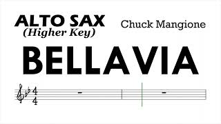 BELLAVIA by Chuck Mangione Alto Sax Higher Key Sheet Music Backing Track Play Along Partitura [upl. by Resay]