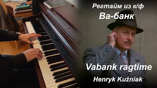 H Kuźniak  Vabank ragtime piano [upl. by Namreg]