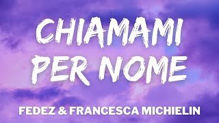 Fedez Francesca Michielin  CHIAMAMI PER NOME TestoLyrics Sanremo 2021 [upl. by Valtin]