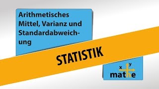 Arithmetisches Mittel Varianz und Standardabweichung [upl. by Mashe]