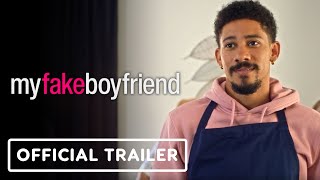 My Fake Boyfriend  Official Trailer 2022 Keiynan Lonsdale Dylan Sprouse [upl. by Alton]