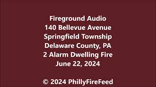 62224 140 Bellevue Ave Springfield Twp Delaware Co PA 2 Alarm Dwelling Fire [upl. by Izak]