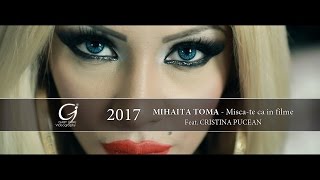 Mihaita Toma  Miscate ca in filme  Feat Cristina Pucean 2017 [upl. by Atnauq]