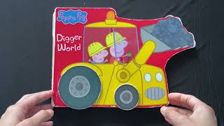 Peppa Pig amp Digger World  Read Aloud Books For Children and Toddler [upl. by Howlan]