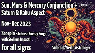 Sun Mars amp Mercury Conjunction in Scorpio  SaturnRahu Aspect  November 2023 vedicastrology [upl. by Krutz]