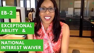 Exceptional Ability amp National Interest Waiver Pathways to a Green Card  Part 8 [upl. by Carolee637]