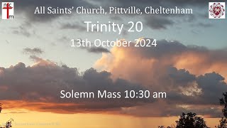 All Saints Trinity 20 Solemn Mass 13th October 2024 [upl. by Farrah]