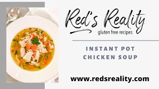 Instant Pot Chicken Soup Paleo and Gluten Free [upl. by Wernick]