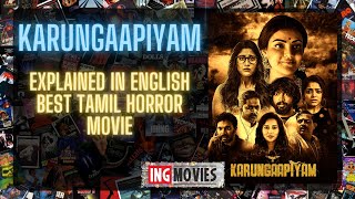 Karungaapiyam 2023 Explained In English Best Tamil Horror Movie of 2023  Unique Horror Film [upl. by Ordisy641]